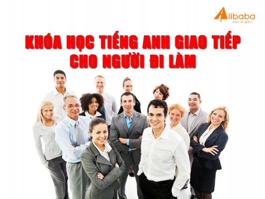 tieng anh giao tiep cho nguoi di lam